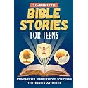 10-Minute Bible Stories for Teens: Powerful Stories with Thoughtful Reflections and Guided Prayers to Help Navigate Life’s Challenges