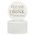 100 Pack Please Don't Take My Drink, I'm Dancing Coasters