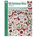 101 Christmas Minis, Book 2-Packed with Traditional Holiday Designs for Ornaments, Gift Embellishments and More