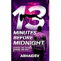 13 Minutes Before Midnight