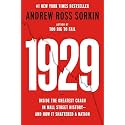 1929: Inside the Greatest Crash in Wall Street History--and How It Shattered a Nation