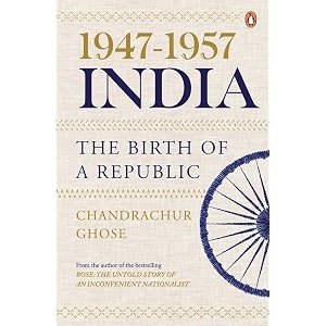 1947-1957 india the birth of a republic