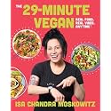 The 29-Minute Vegan: Real Food, Real Vibes, Anytime
