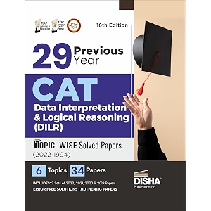 29 previous year cat data interpretation amp logical reasoning dilr topic-wise solved papers 2022 - 1994 16th edition  previous year questions pyqs