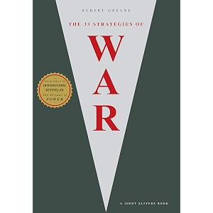 the 33 strategies of war the modern machiavellian robert greene book 1