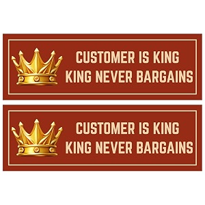 34customer is king and king never bargains34 sign board sticker 205 x 7 cm  peel amp stick wall sign with corner holes  pack of 2 shop display board customer is king small - 205 x 7 cm