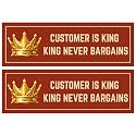 "Customer Is King And King Never Bargains" Sign Board Sticker 20.5 x 7 CM | Peel &amp; Stick Wall Sign with Corner Holes | Pack of 2 Shop Display Board (Customer is King, Small - 20.5 X 7 CM)