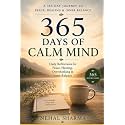 A 365-Day Journey to Peace, Healing & Inner Balance: 365 Days of a Calm Mind