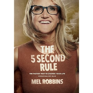 the 5 second rule transform your life work and confidence with everyday courage