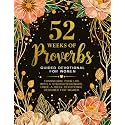 52 Weeks Of Proverbs: Guided Devotional For Women: Transform Your Life With A Straightforward, Once-A-Week Devotional Designed For Women.
