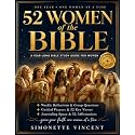 52 Women of the Bible: A 52-Week Bible Study Guide for Women: A Year-Long Journey with the Bible's Most Remarkable Women, with Reflections, Guided Prayers, Journaling Space and Affirmations
