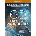 60 Days of Prophecies: The Truth Behind End-Time Warnings