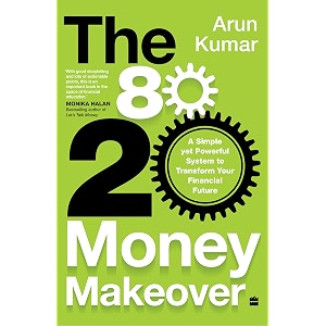 80-20 money makeover  a simple yet powerful system to transform your financial future