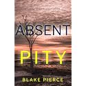Absent Pity (An Amber Young FBI Suspense Thriller—Book 1)