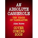 An Absolute Casserole: The Taskmaster Compendium