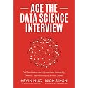 Ace the Data Science Interview: 201 Real Interview Questions Asked By FAANG, Tech Startups, & Wall Street
