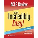 ACLS Review Made Incredibly Easy (Incredibly Easy! Series®)