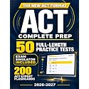 ACT Test Prep: The Most Complete Study Guide with Real Full Length Practice Tests and 200 Flashcards to Master Every Section of the New ACT Exam and Achieve Your Best Score!