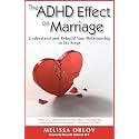 The ADHD Effect on Marriage: Understand and Rebuild Your Relationship in Six Steps