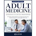 Adult Medicine: Diagnosis & Clinical Management: An Evidence-Based Reference for Diagnostic Reasoning, Treatment Decisions, and Everyday Patient Care