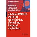 Advanced Materials Modelling for Mechanical, Medical and Biological Applications: 155 (Advanced Structured Materials, 155)