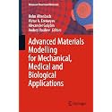 Advanced Materials Modelling for Mechanical, Medical and Biological Applications: 155 (Advanced Structured Materials, 155)