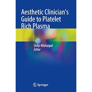 aesthetic clinician39s guide to platelet rich plasma