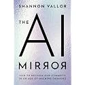 The AI Mirror: How to Reclaim Our Humanity in an Age of Machine Thinking