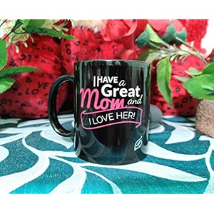 alexus i have great mom and i love her ceramic coffee mug slogan quote printed ceramic coffee amp tea mug cup best gifts for weddinganniversarycouplemarriagebirthdayreturn gift -350 ml - black