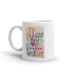 alexus i love my brother ceramic coffee mug slogan quote printed ceramic coffee amp tea mug cup best gifts for weddinganniversarycouplemarriagebirthdayreturn gift -350 ml - white