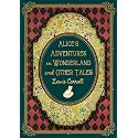 Alice's Adventures in Wonderland and Other Tales