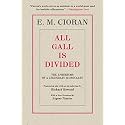 All Gall Is Divided: The Aphorisms of a Legendary Iconoclast