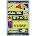 Amazing New York!: Fall in Love with NYC and New York State through Interesting Fun Facts and Fantastic Stories for the Entire Family (Amazing States of America)