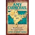 Amy Carmichael: Rescuer of Precious Gems (Christian Heroes: Then and Now)