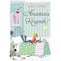 Anastasia Krupnik: A Chapter Book for Kids (Ages 8-12) about the Good and Bad of Being Ten and Getting a Baby Brother (An Anastasia Krupnik story, 10)