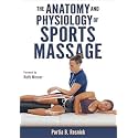 The Anatomy and Physiology of Sports Massage