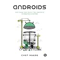 Androids: The Team that Built the Android Operating System