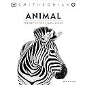 Animal: The Definitive Visual Guide (DK Definitive Visual Encyclopedias)