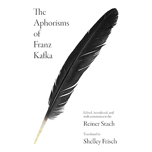 the aphorisms of franz kafka