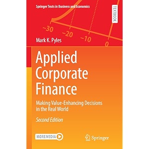 applied corporate finance making value-enhancing decisions in the real world springer texts in business and economics