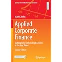 Applied Corporate Finance: Making Value-enhancing Decisions in the Real World (Springer Texts in Business and Economics)