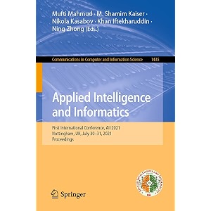 applied intelligence and informatics first international conference aii 2021 nottingham uk july 3031 2021 proceedings 1435 communications in computer and information science