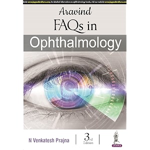 aravind faqs in ophthalmology 3e for ophthalmology residents and pg exam preparation  15 years of aravind eye hospital faqs with case sheet writing and management scenarios