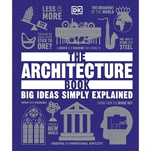 the architecture book big ideas simply explained dk big ideas