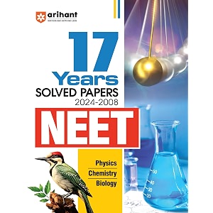 old edition arihant 17 years39 solved papers 2024-2008 neet  physics  chemistry  biology  17 years cbse-aipmt amp neet papers  error-free answers  neet 2024  previous year questions pyq