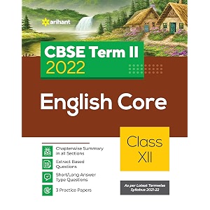 arihant cbse english core term 2 class 12 for 2022 exam cover theory and mcqs