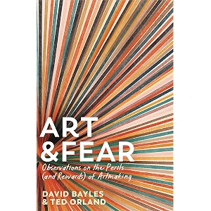 art amp fear observations on the perils and rewards of artmaking