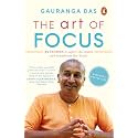 The Art of Focus: 45 Stories to Uplift the Mind and Transform the Heart