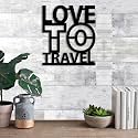 Art Street Love to Travel MDF Plaque Painted Cutout Ready to Hang for Home Décor, Wall Décor, Wall Art, Valentine Day Gift (Black, Size 8 x 7 Inch)