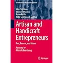Artisan and Handicraft Entrepreneurs: Past, Present, and Future (Contributions to Management Science)